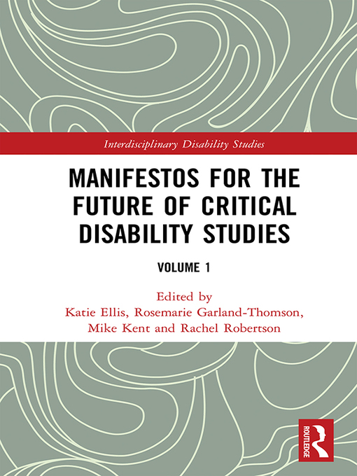 Title details for Manifestos for the Future of Critical Disability Studies by Katie Ellis - Wait list
